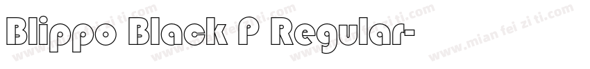 Blippo Black P Regular字体转换